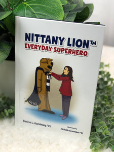 "NITTANY LION EVERYDAY SUPERHERO" BOOK